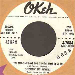 Screamin' Jay Hawkins - You Made Me Love You (I Didn't Want To Do It) / Darling, Please Forgive Me album flac