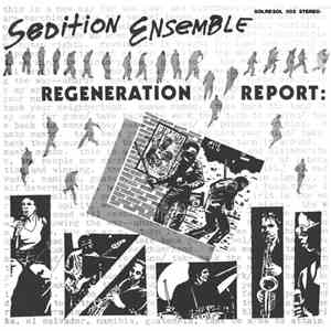 Sedition Ensemble - Regeneration Report album flac