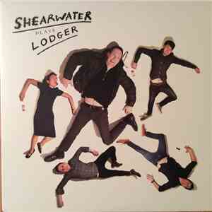 Shearwater - Shearwater Plays Lodger album flac