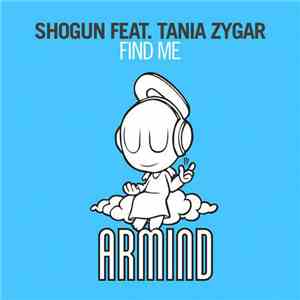 Shogun  Feat. Tania Zygar - Find Me album flac