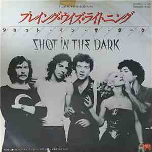 Shot In The Dark - Playing With Lightning album flac