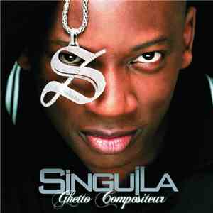 Singuila - Ghetto Compositeur album flac