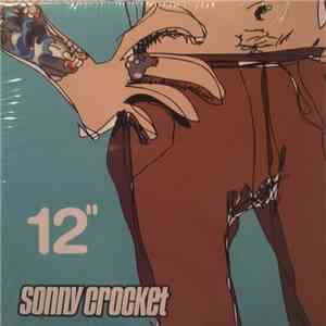 Sonny Crocket - 12" album flac