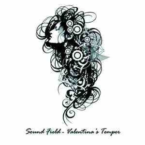 Sound Field - Valentina's Temper album flac