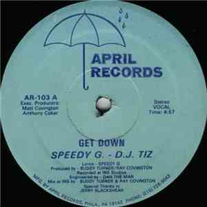 Speedy G. - D.J. Tiz - Get Down album flac