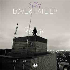 S.P.Y. - Love & Hate EP album flac