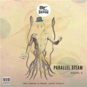 Squal G - Parallel Steam album flac