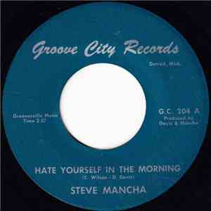 Steve Mancha - Hate Yourself In The Morning / A Love Like Yours album flac