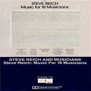 Steve Reich And Musicians / Steve Reich - Music For 18 Musicians album flac