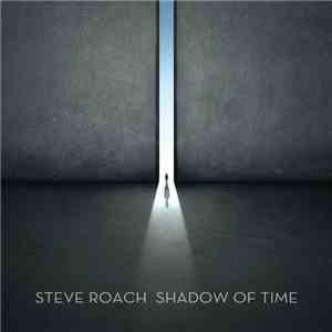 Steve Roach - Shadow Of Time album flac