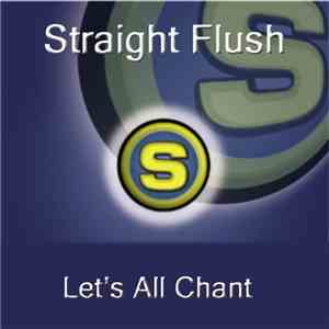 Straight Flush - Let's All Chant album flac