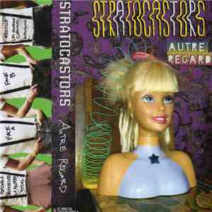 Stratocastors - Autre Regard album flac