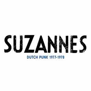 Suzannes - Dutch Punk 1977-1978 album flac
