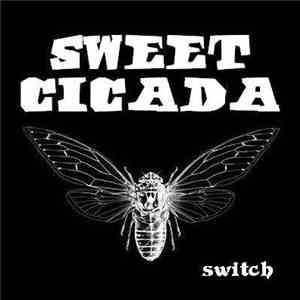Sweet Cicada - Switch album flac