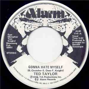 Ted Taylor - Gonna Hate Myself album flac