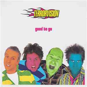 Terrorvision - Good To Go (Album Preview) album flac