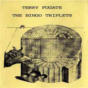 Terry Fugate - The Bingo Triplets album flac