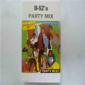 The B-52's - Party Mix! album flac