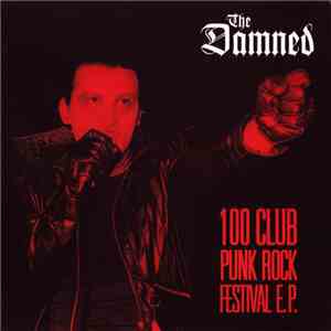 The Damned - 100 Club Punk Rock Festival E.P. album flac
