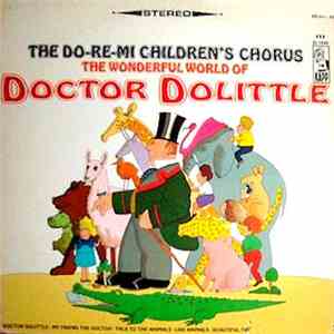 The Do Re Mi Children's Chorus - The Wonderful World Of Doctor Dolittle album flac