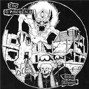 The Domestics - Brutal Regimes album flac