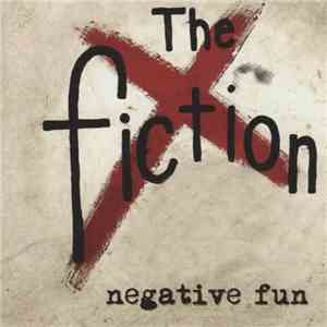 The Fiction  - Negative Fun album flac