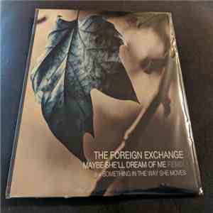 The Foreign Exchange - Maybe She'll Dream Of Me album flac
