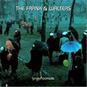 The Frank And Walters - Grand Parade album flac