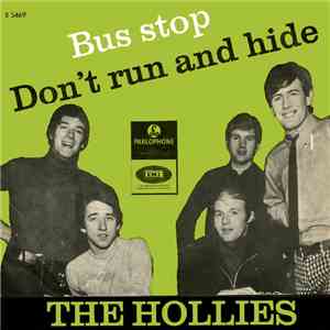 The Hollies - Bus Stop / Don't Run And Hide album flac