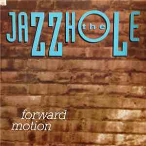 The Jazzhole - Forward Motion album flac