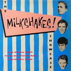 The Milkshakes! - Showcase album flac