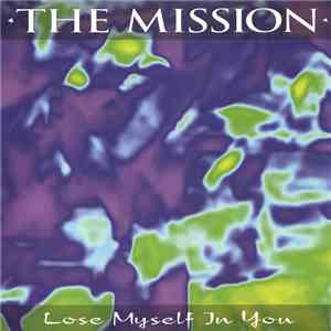 The Mission - Lose Myself In You album flac