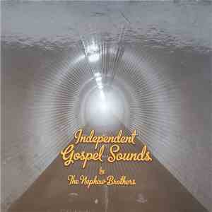 The Nephew Brothers - Independent Gospel Sounds album flac