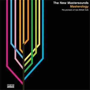 The New Mastersounds - Masterology: The Pioneers Of New British Funk album flac