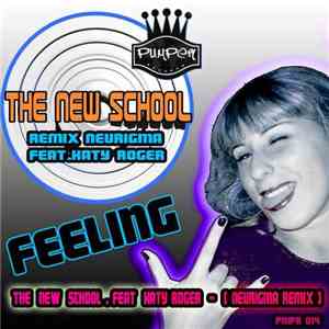 The New School Feat. Katy Roger - Feeling (Neurygma Remix) album flac