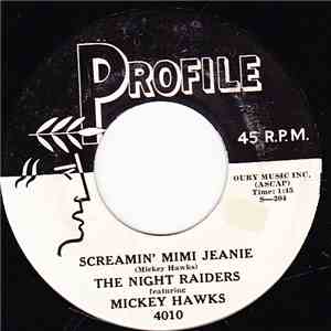 The Night Raiders Featuring Mickey Hawks - Screamin' Mimi Jeanie / I'm Lost album flac