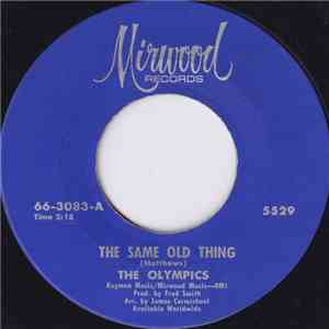 The Olympics - The Same Old Thing / I’ll Do A Little Bit More album flac