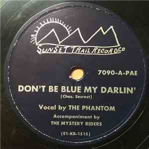 The Phantom - Don't Be Blue My Darlin' / I’m Spending My Time Countin’ Roses album flac