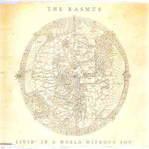The Rasmus - Livin' In A World Without You album flac
