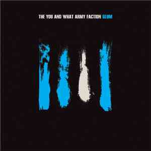 The You And What Army Faction - Glum album flac