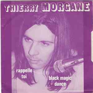 Thierry Morgane - Rappelle Toi / Black Magic Dance album flac