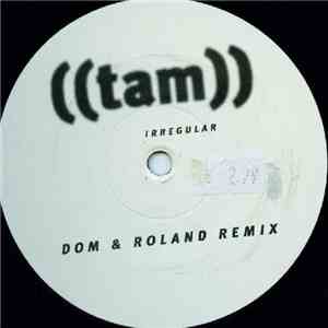 Think About Mutation - Irregular (Dom & Roland Remix) album flac