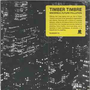 Timber Timbre - Sincerely, Future Pollution album flac