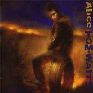 Tom Waits - Alice album flac