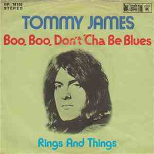 Tommy James - Boo, Boo, Don't 'Cha Be Blue album flac