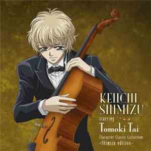 Tomoki Tai - Keiichi Shimizu Starring Tomoki Tai Character Classic Collection Shimizu Edition album flac