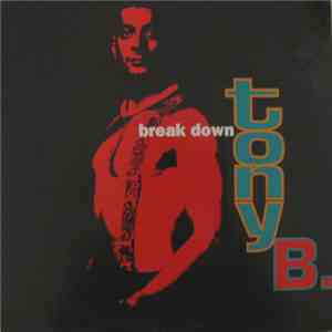 Tony B  - Break Down album flac