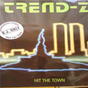 Trend-Z - Hit The Town album flac