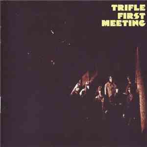 Trifle - First Meeting album flac
