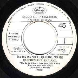 Trio - Da Da Da No Te Quiero,No Me Quieres Aha Aha Aha! album flac